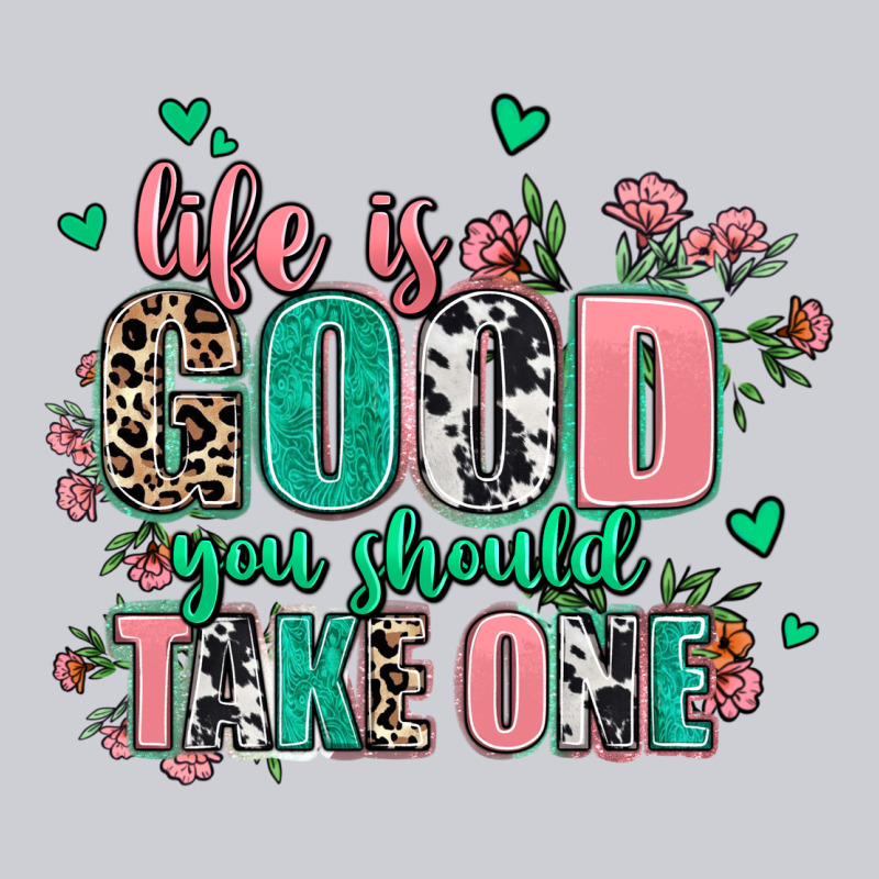 Life Is Good You Should Take One Heavyweight Sweatshirt by AdoDesignShop | Teevron