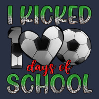 I Kicked 100 Days Of School Heavyweight Sweatshirt | Teevron