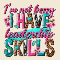 Im Not Bossy I Have Leadership Skills Premium Tee | Teevron