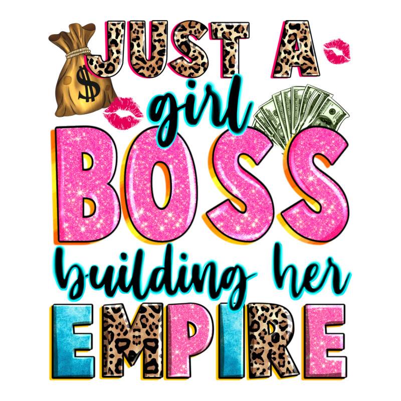 Just A Girl Boss Building Her Empire Premium Tee by texasbilliewilder | Teevron