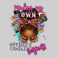 Minding My Own Small Business Afro Messy Bun Premium Tee | Teevron