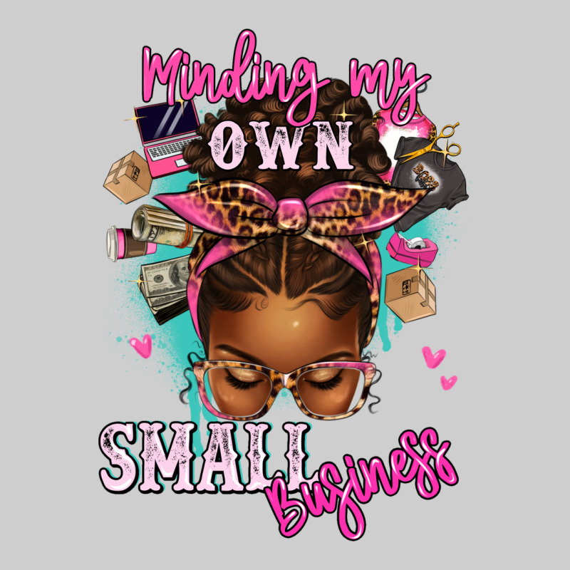 Minding My Own Small Business Afro Messy Bun Premium Tee by texasbilliewilder | Teevron