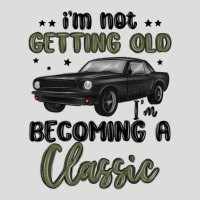 I M Not Getting Old I M Becoming A Classic Zipper Hoodie | Teevron