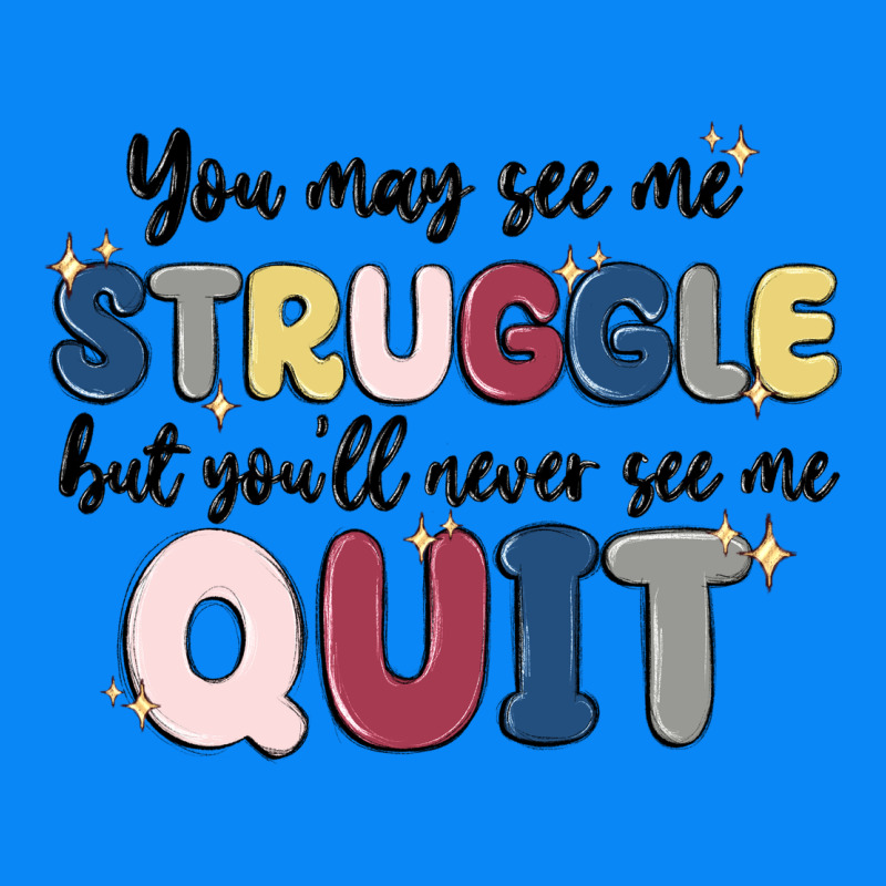 You May See Me Struggle Zipper Hoodie by MaliasSmallBusiness | Teevron