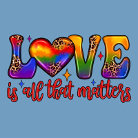 Love Is All That Matters Urban Heavy Tee | Teevron