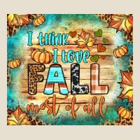 I Think I Love Fall Most Of All Tumbler Urban Heavy Tee | Teevron