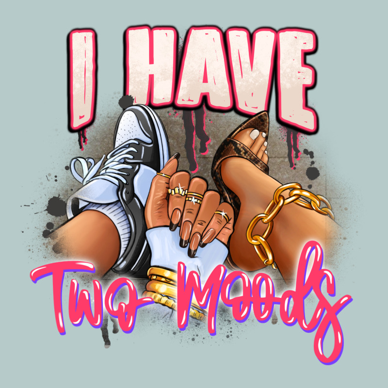 I Have Two Moods Sneaker And Heels Heavy Core Tee by RanaPortraitStore | Teevron