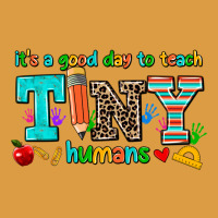 Its A Good Day To Teach Tiny Humans Urban Heavy Tee | Teevron