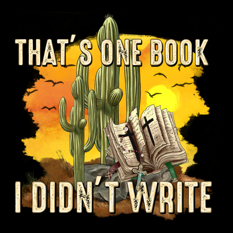 Thats One Book I Didnt Write Tbw Premium Tee by texasbilliewilder | Teevron