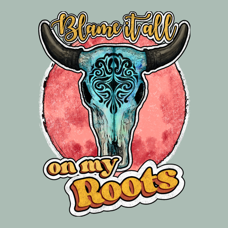 Blame It All On My Roots Bull Skull Black Classic Tee by JahusDesignShop | Teevron