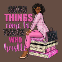 Good Things Come To Those Who Hustle Long Sleeve Tee | Teevron