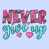Never Give Up Urban Heavy Tee | Teevron