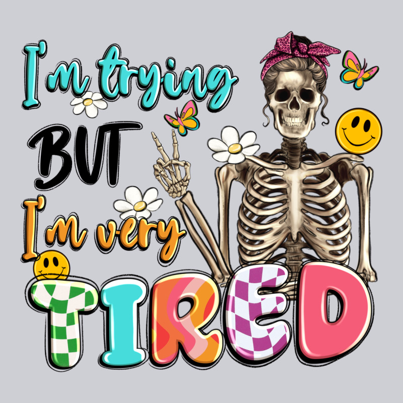Im Trying But Im Very Tired Heavyweight Sweatshirt by Artiststas | Teevron