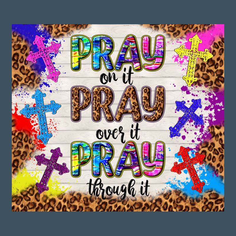 Pray On It Pray Over It Pray Through It Urban Hoodie by TumblerDesignByShophia | Teevron