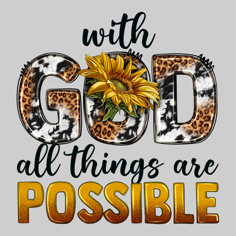 With God Al Things Ara Possible Premium Tee by texasbilliewilder | Teevron