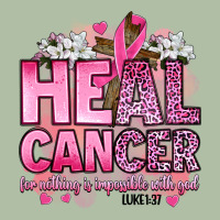Heal Cancer For Nothing Is Impossible With God Luk Urban Heavy Tee | Teevron