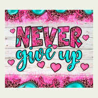 Never Give Up Urban Heavy Tee | Teevron