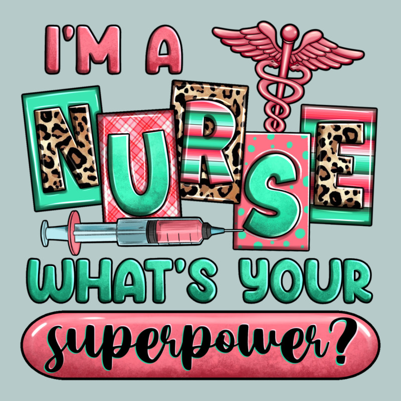 Im A Nurse Whats Your Superpower Heavy Core Tee by RanaPortraitStore | Teevron