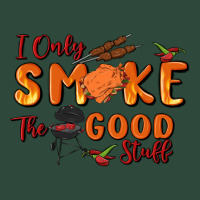 I Only Smoke The Good Stuff Zipper Hoodie | Teevron