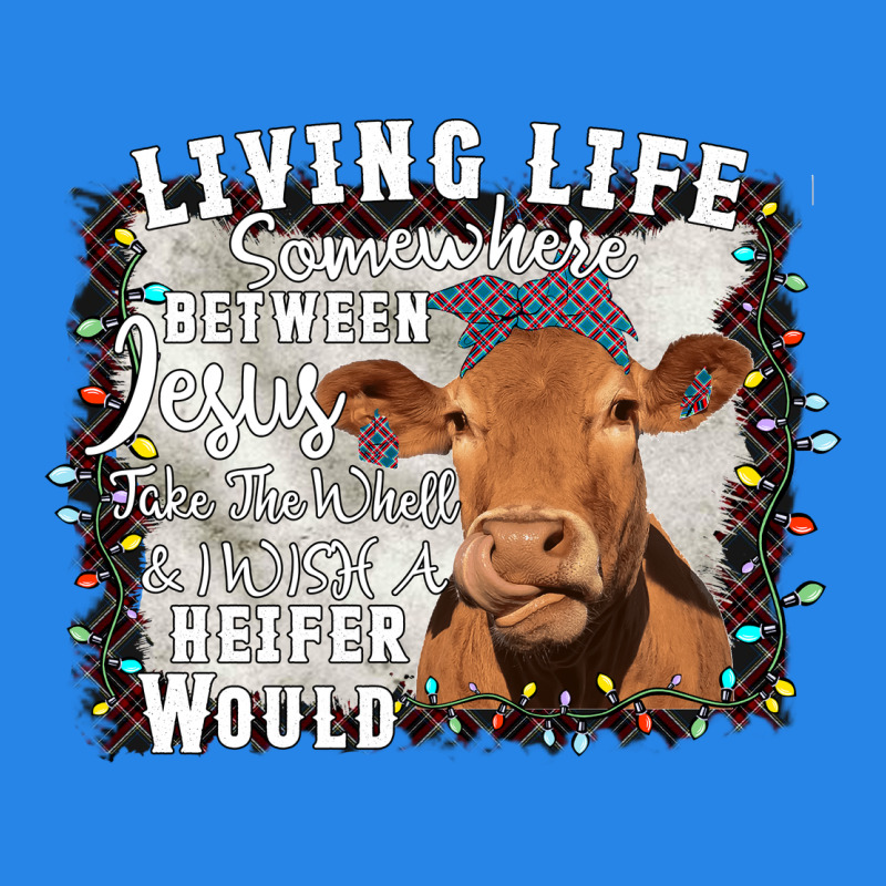 Between Jesus Take The Wheel I Wish A Heifer Would Premium Hoodie by Bettercallsaul | Teevron