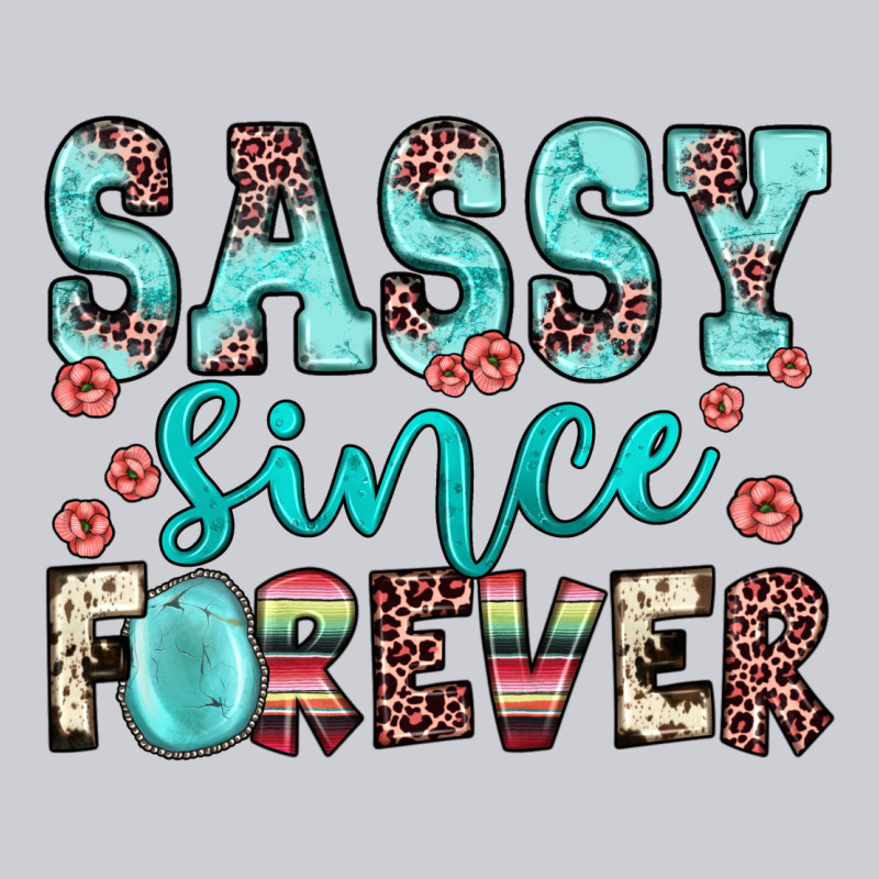 Sassy Since Forever Heavyweight Sweatshirt by JahusDesignShop | Teevron