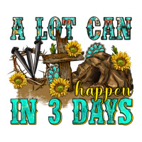 a lot can happen in 3 days western | Teevron