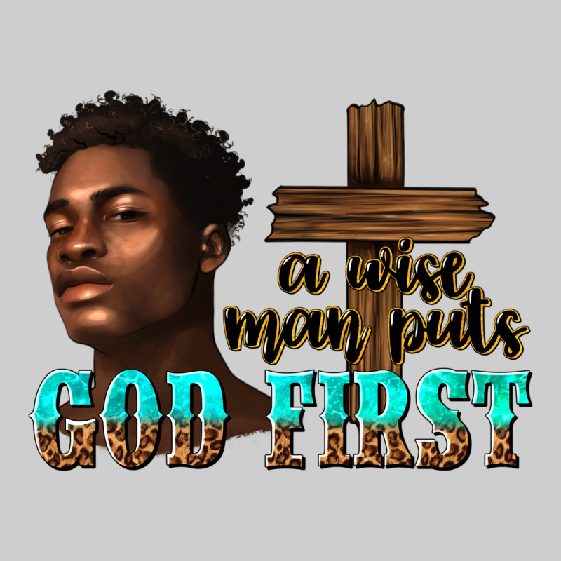 A Wise Man Puts God First Premium Tee by texasbilliewilder | Teevron