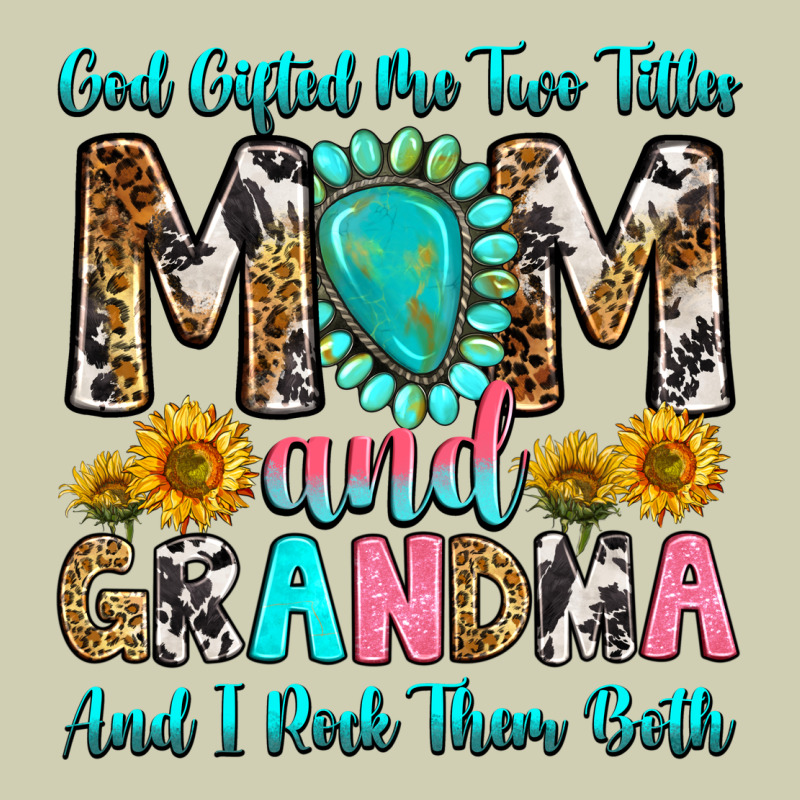 God Gifted Me Two Titles Mom And Grandma And I Roc Heavy Core Tee by RanaPortraitStore | Teevron