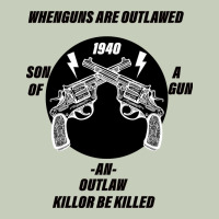 Guns - When Guns Are Outlawed I'll Be Outlaw Classic Tee | Teevron