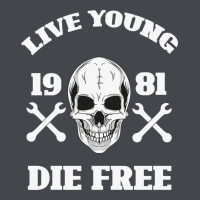 Live Young Die Free Classic Tee | Teevron