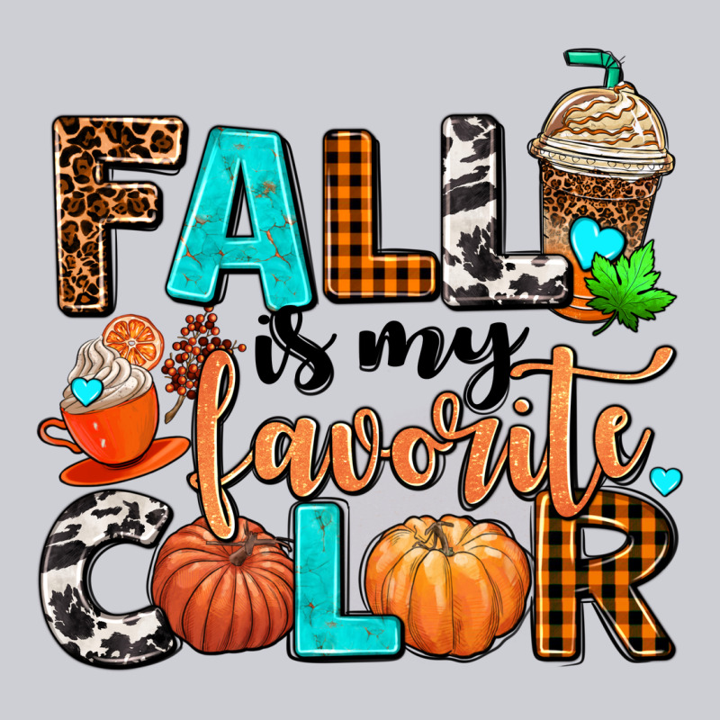 Fall Is My Favorite Color Heavyweight Sweatshirt by AdoDesignShop | Teevron