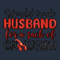 Would Trade Husband For A Sack Of Crawfish Zipper Hoodie | Teevron