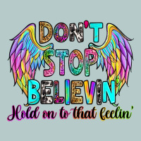 Don't Stop Believin' Hold On To That Feelin' Heavy Core Tee | Teevron