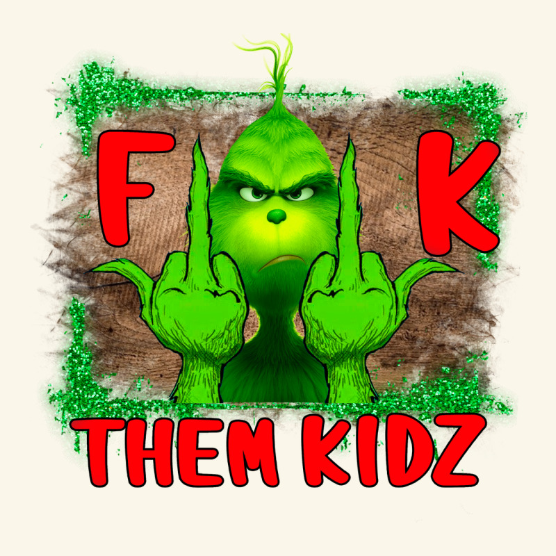 Fuck Them Kids Grinch Premium Hoodie by Bettercallsaul | Teevron