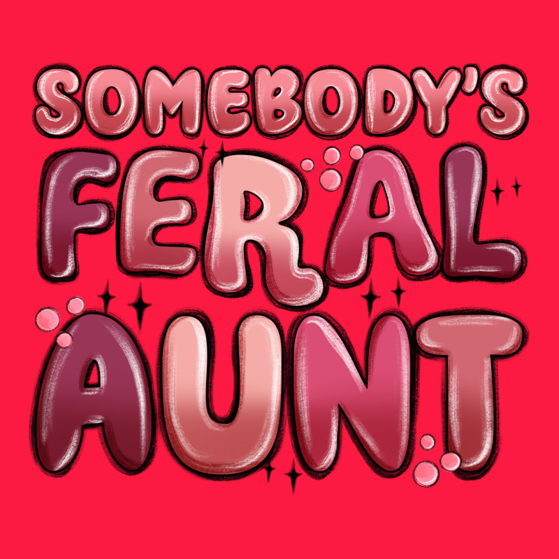 Somebodys Feral Aunt Zipper Hoodie by MaliasSmallBusiness | Teevron