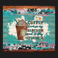 Iced Coffee Because My Sarcasm Need To Stay Hydrated Classic Tee | Teevron