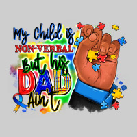 My Child Is Non Verbal But His Dad Aint Afro Hand Premium Tee | Teevron