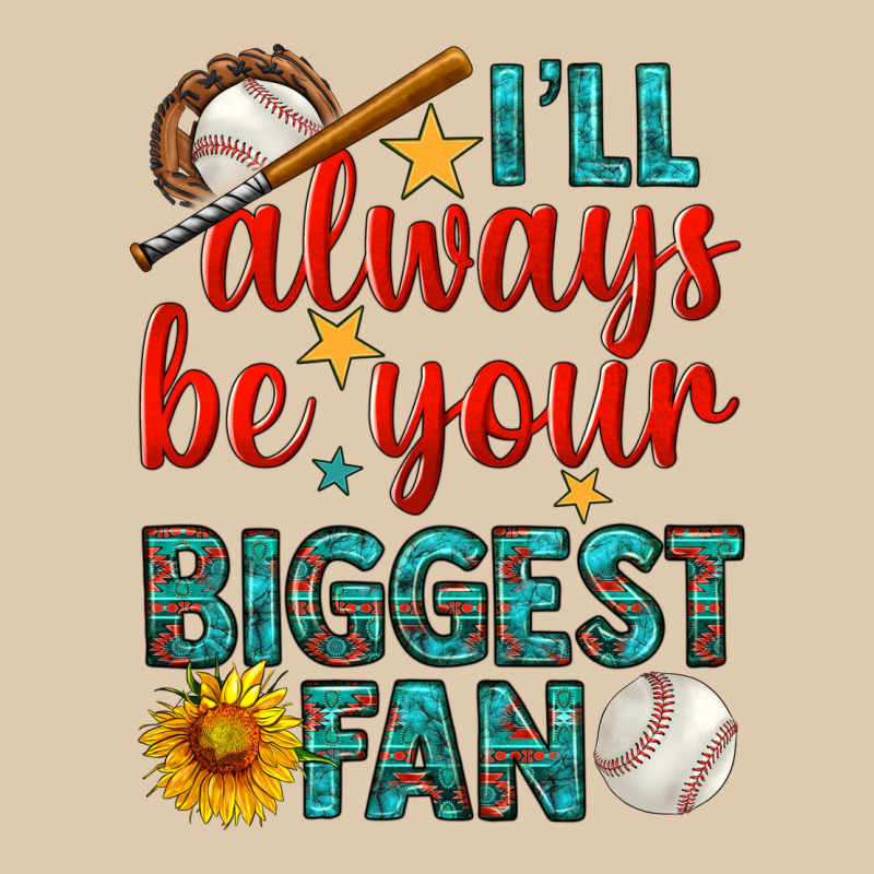I'll Always Be Your Biggest Fan Baseball Heavyweight Sweatshirt by BundleAndBundleShop | Teevron