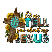 let me tell you about my jesus western | Teevron