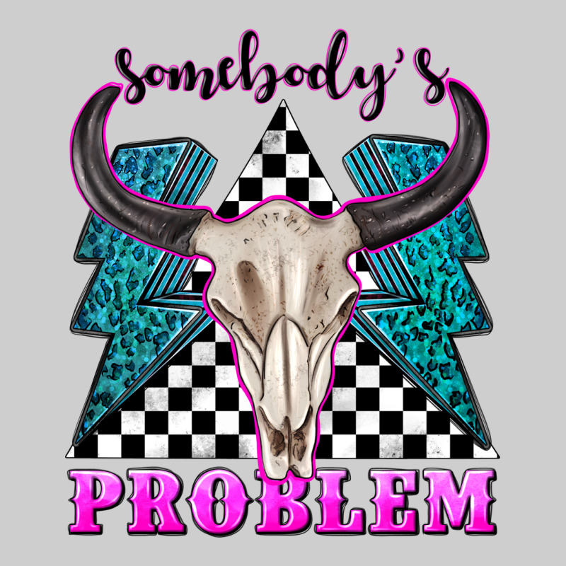 Somebodys Problem Premium Tee by texasbilliewilder | Teevron
