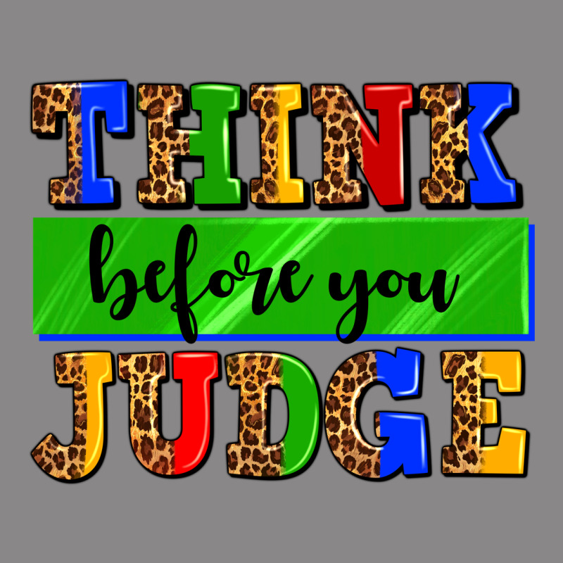 Think Before You Judge Vintage Tee by AdoDesignShop | Teevron