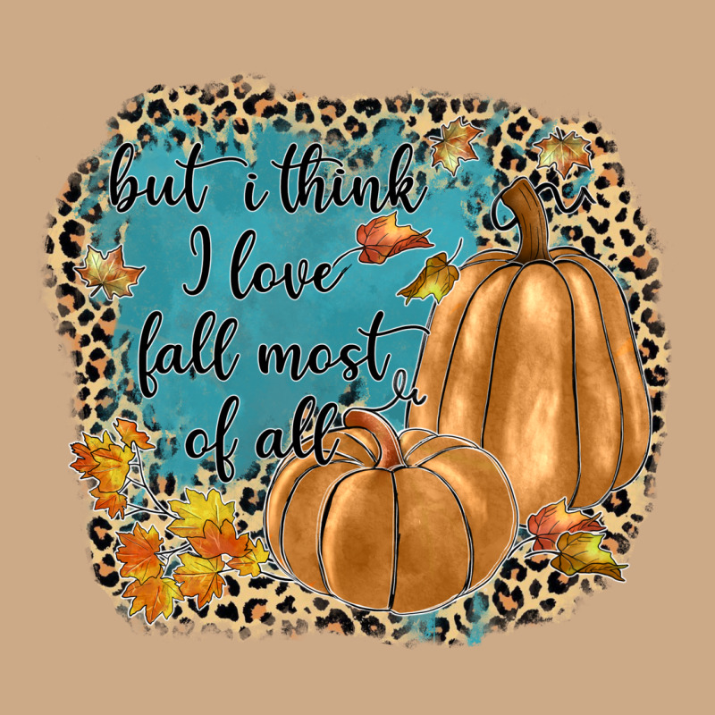 But I Think I Love Fall Most Of All Vintage Hoodie by JahusDesignShop | Teevron