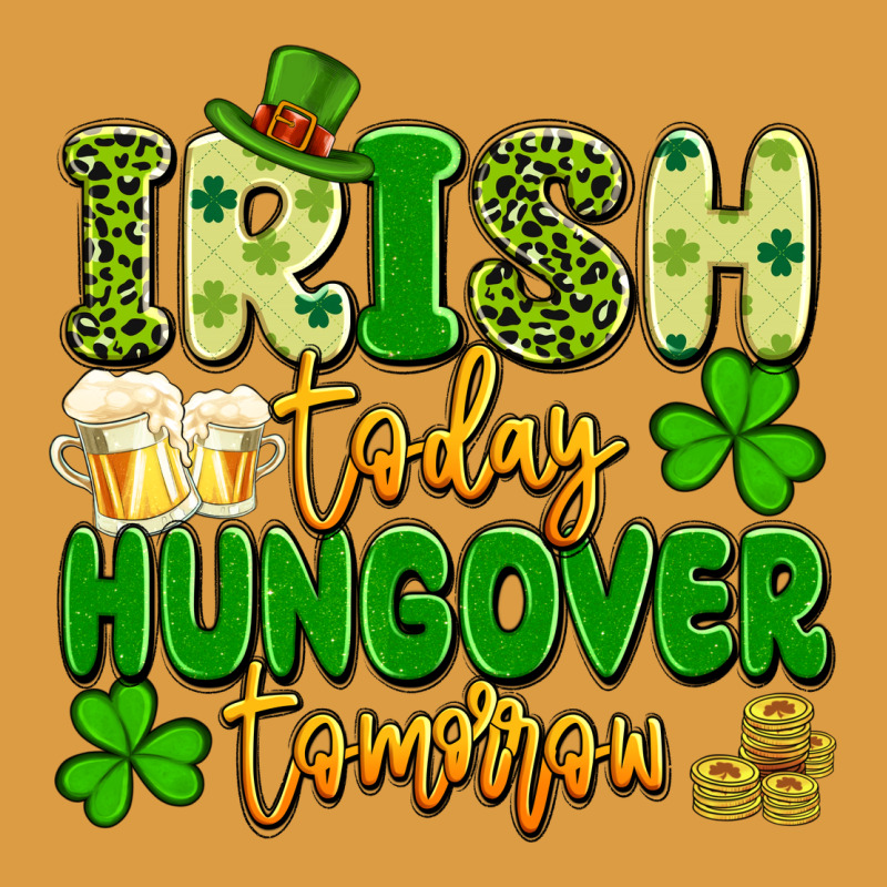 Irish Today Hungover Tomorrow Urban Heavy Tee by Artiststas | Teevron