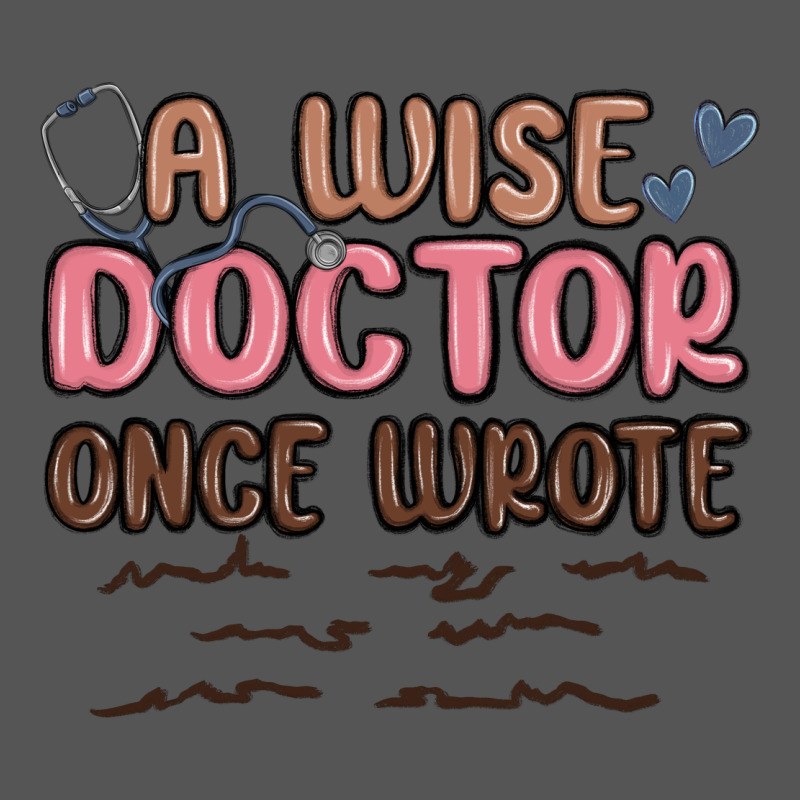 A Wise Doctor Once Said Zipper Hoodie by MaliasSmallBusiness | Teevron