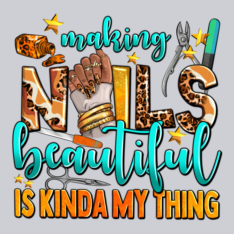 Making Nails Beautiful Is Kinda My Thing Heavyweight Sweatshirt by AdoDesignShop | Teevron