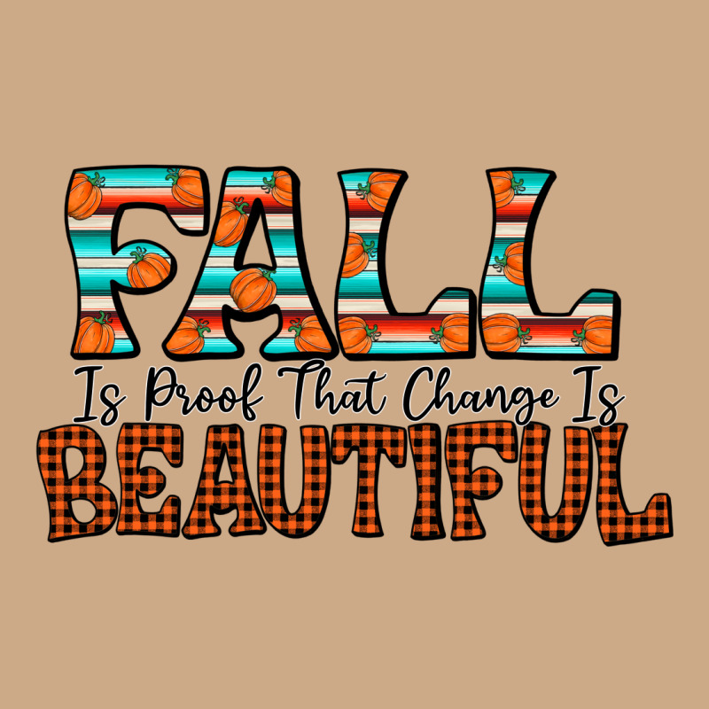 Fall Is Proof That Change Is Beautiful Vintage Hoodie by CowhideDigitalArt | Teevron