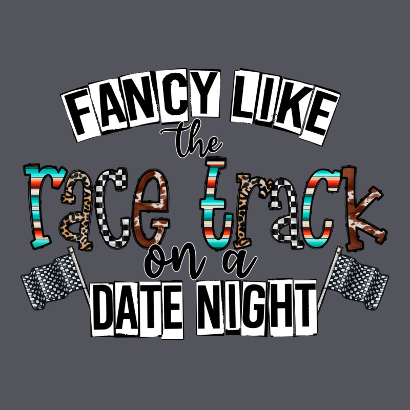 Fancy Like The Race Track On A Date Night Vintage Hoodie by CowhideDigitalArt | Teevron
