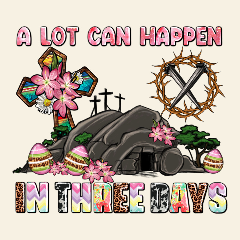 Easter A Lot Can Happen In Three Days Vintage Tee by AdoDesignShop | Teevron