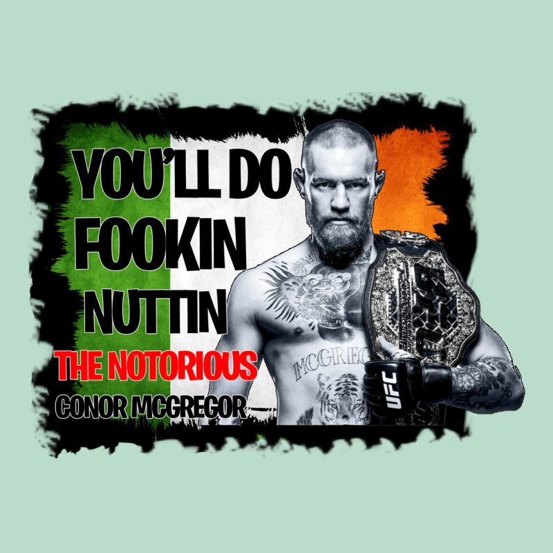 The Notorious Conor Mcgregor Fookin Nuttin Premium Hoodie by Bettercallsaul | Teevron