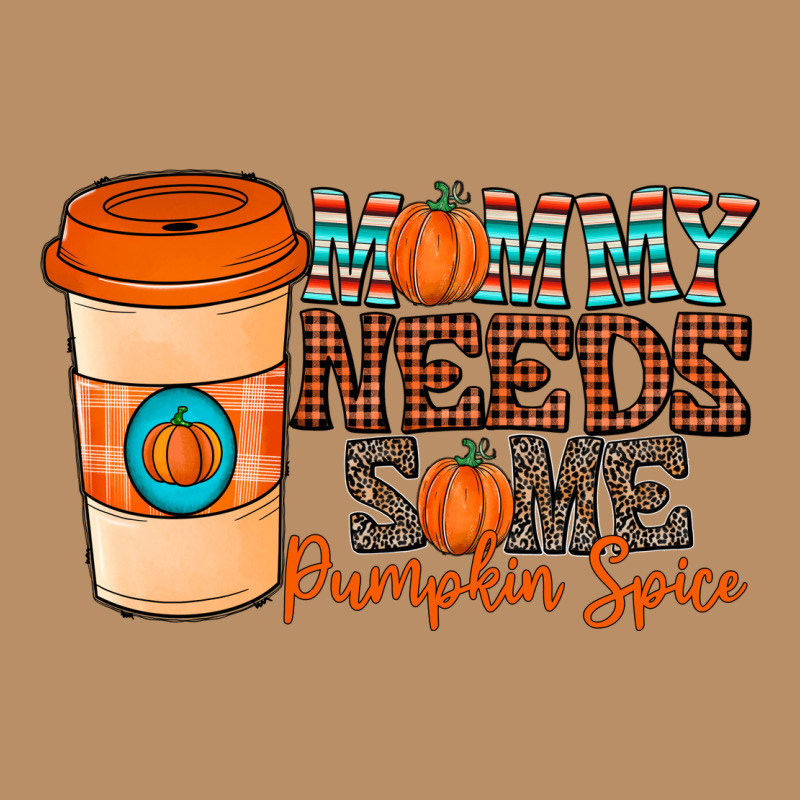 Mommy Needs Some Pumpkin Spice Vintage Hoodie by CowhideDigitalArt | Teevron